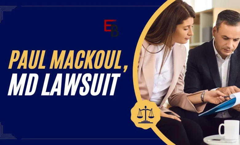 paul mackoul md lawsuit