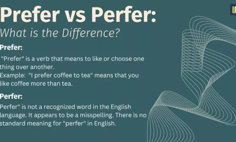 Perfer Or Prefer